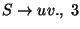 $S\ensuremath{\rightarrow} uv\ensuremath{\mathbf{.}} ,\;3$