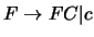 $F\ensuremath{\rightarrow} FC \vert c$