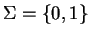 $\Sigma=\{0,1\}$