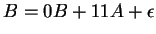 $B=0B+11A+\epsilon$