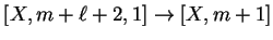 $ [X,m+{\ell}+2,1]\ensuremath{\rightarrow}[X,m+1]$