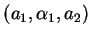 $ (a_1, {\alpha}_1, a_2)$