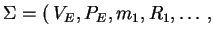 $ \Sigma=(\:V_E,P_E,m_1,R_1,\ldots,$