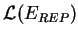 $ \mathcal{L}(E_{REP})$