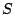 \(S\)