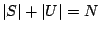 \(\vert S\vert + \vert U\vert = N\)